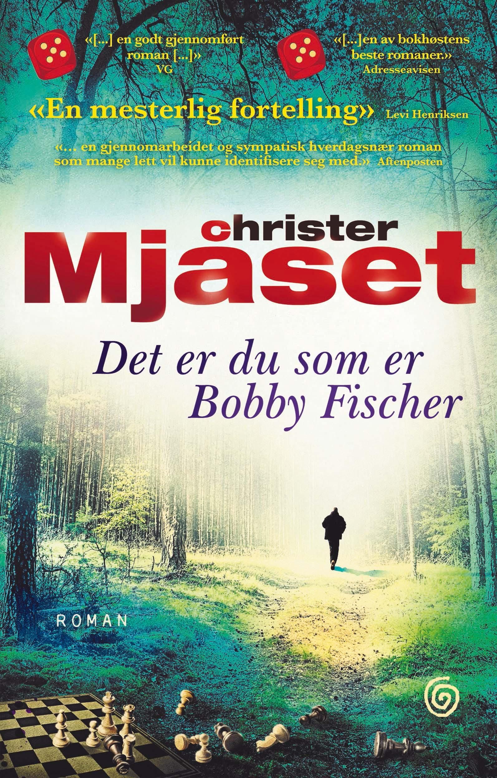 Det er du som er Bobby Fischer