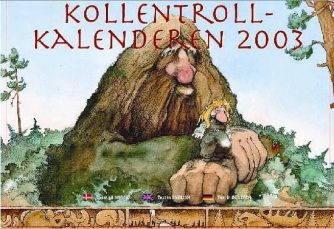 Kollentroll-kalenderen 2003. Selges i minimum 4 eks.
